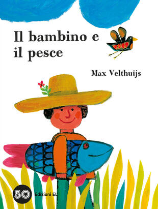 copertina Il bambino e il pesce. Ediz. a colori