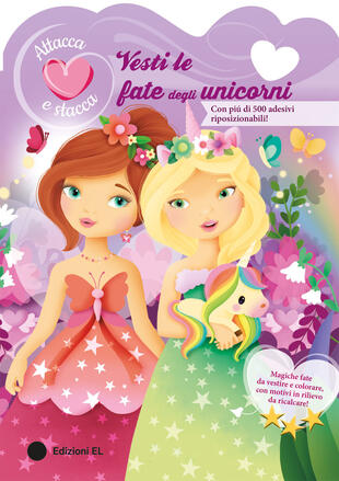 copertina Vesti le fate degli unicorni. Attacca e stacca. Ediz. a colori