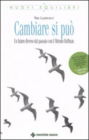 copertina Cambiare si può. Un futuro diverso dal passato con il Metodo Hoffman. Con CD-ROM
