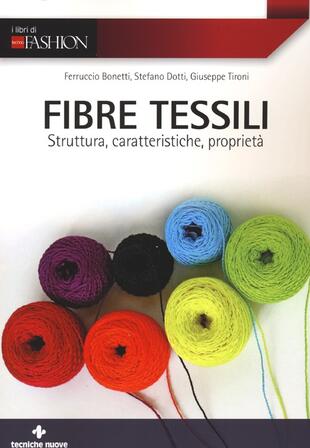 copertina Fibre tessili. Struttura, caratteristiche, proprietà