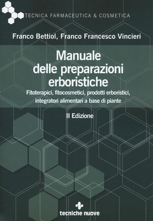 copertina Manuale delle preparazioni erboristiche. Fitoterapici, fitocosmetici, prodotti erboristici, integratori alimentari a base di piante
