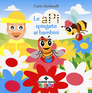 copertina Le api spiegate ai bambini. Ediz. a colori