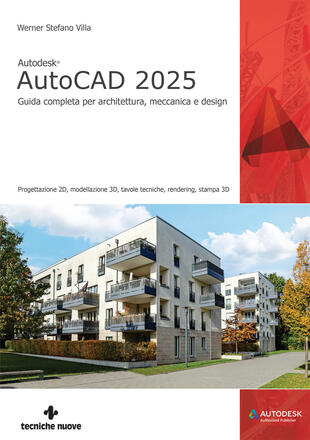 copertina Autodesk® AutoCAD 2025. Guida completa per architettura, meccanica e design