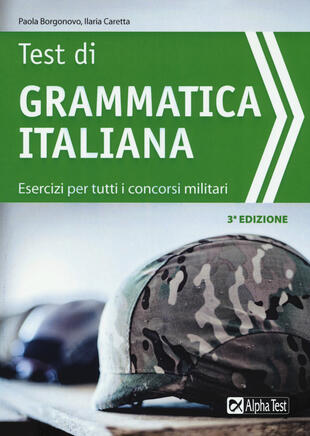 copertina Test di grammatica italiana. Esercizi per tutti i concorsi militari