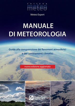 copertina Manuale di meteorologia. Guida alla comprensione dei fenomeni atmosferici e dei cambiamenti climatici