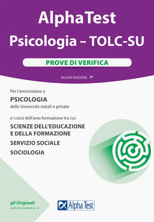 copertina Alpha Test. Psicologia. TOLC-SU. Prove di verifica. Nuova ediz. Con software di simulazione