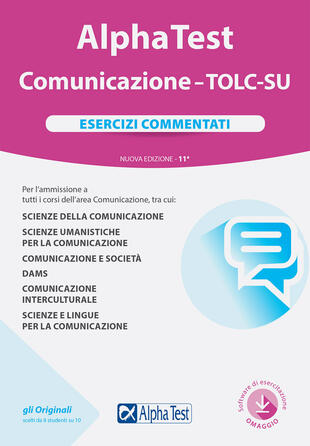 copertina Alpha Test. Comunicazione. TOLC-SU. Esercizi commentati. Nuova ediz. Con software di simulazione