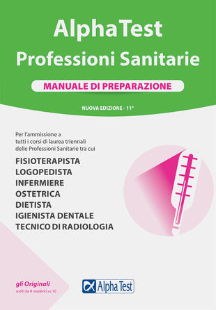 copertina Alpha Test. Professioni sanitarie. Manuale di preparazione. Nuova ediz.