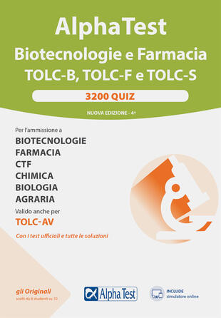 Alpha test Biotecnologie e Farmacia TOLC-B, TOLC-F e TOLC-S. 3200 quiz.  Nuova ediz. Con software di simulazione di Bertocchi Stefano - Il Libraio