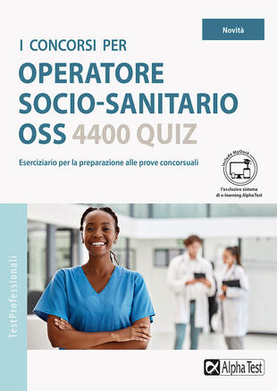 copertina I concorsi per operatore socio-sanitario OSS. 4400 quiz