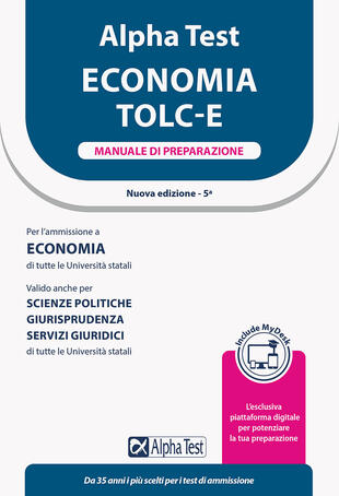 copertina Alpha Test Economia. Tolc-E. Manuale di preparazione. Ediz. MyDesk