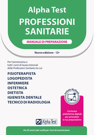copertina Alpha Test. Professioni sanitarie. Manuale di preparazione. Ediz. MyDesk