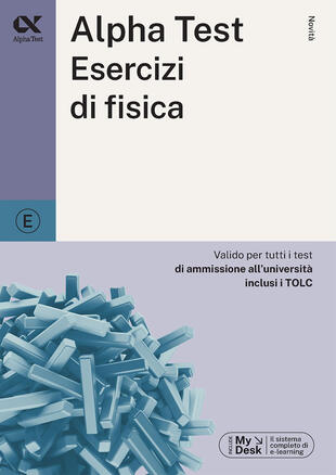 copertina Alpha Test esercizi di fisica. Ediz. MyDesk. Con Contenuto digitale per download e accesso on line