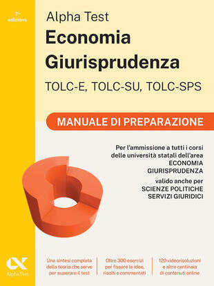 copertina Alpha Test. Economia giurisprudenza. TOLC-E, TOLC-SU, TOLC-SPS. Manuale di preparazione. Con Contenuto digitale per download e accesso online