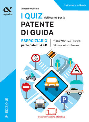 copertina I quiz dell'esame per la patente di guida. Eserciziario per le patenti A e B. Ediz. MyDesk. Con Contenuto digitale per download e accesso online