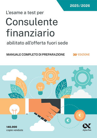 copertina L'esame a test per Consulente finanziario abilitato all'offerta fuori sede. Manuale completo di preparazione