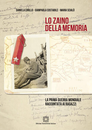 copertina Lo zaino della memoria. La prima guerra mondiale raccontata ai ragazzi