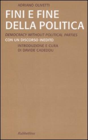 copertina Fini e fine della politica. Ediz. italiana e inglese