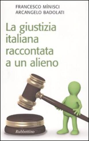 copertina La giustizia italiana raccontata a un alieno