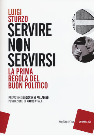 copertina Servire non servirsi. La prima regola del buon politico