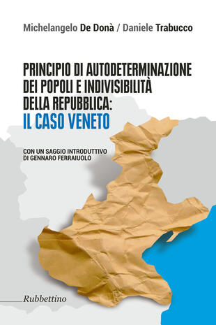 copertina Principio di autodeterminazione dei popoli e indivisibilità della Repubblica: il caso veneto