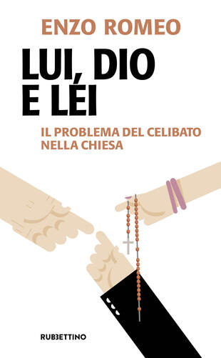 copertina Lui, Dio e lei. Il problema del celibato nella Chiesa