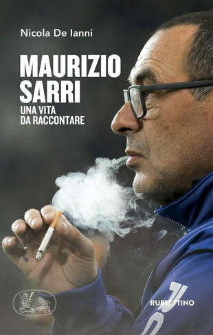 copertina Maurizio Sarri. Una vita da raccontare