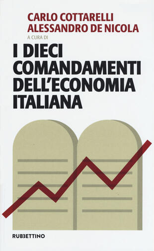 copertina I dieci comandamenti dell'economia italiana