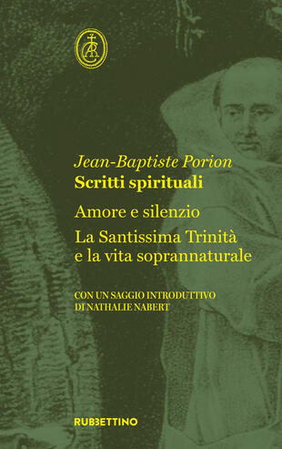 copertina Scritti spirituali. Amore e silenzio. La Santissima Trinità e la vita soprannaturale