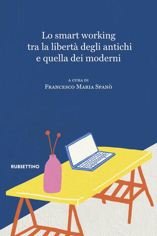 copertina Lo smart working tra la libertà degli antichi e quella dei moderni