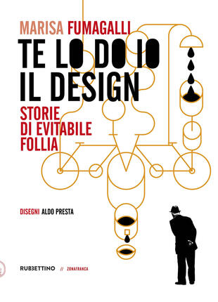 copertina Te lo do io il design. Storia di evitabile follia