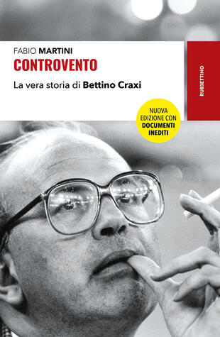 copertina Controvento. La vera storia di Bettino Craxi. Nuova ediz.