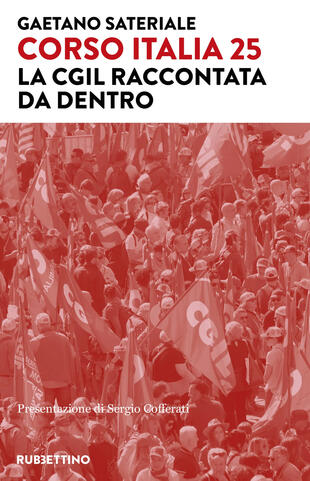 copertina Corso Italia 25. La Cgil raccontata da dentro