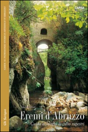 copertina Eremi d'Abruzzo. Guida ai luoghi di culto rupestri