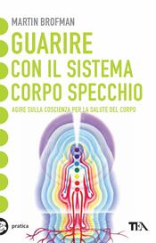 copertina Guarire con il sistema Corpo Specchio