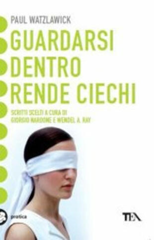 copertina Guardarsi dentro rende ciechi