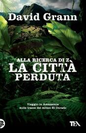 copertina Alla ricerca di Z la città perduta