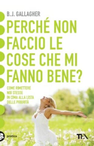 copertina Perché non faccio le cose che mi fanno bene?