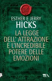 copertina La Legge dell'Attrazione e l'incredibile potere delle emozioni