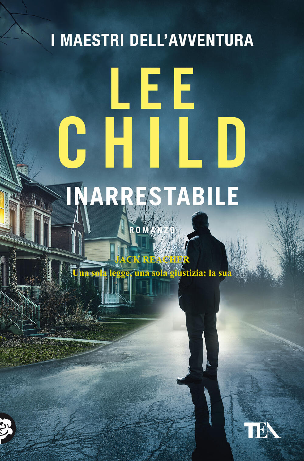 Inarrestabile di Lee Child - Brossura - I Maestri dell'Avventura - Il  Libraio