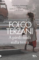 Folco Terzani presenta "A piedi nudi sulla terra" (TEA) a Pistoia