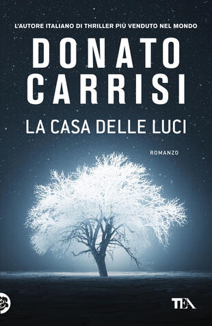 La casa delle luci di Donato Carrisi - Brossura - I Grandi TEA - Il Libraio