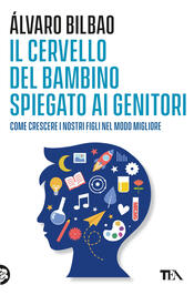copertina Il cervello del bambino spiegato ai genitori