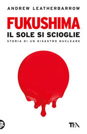 copertina Fukushima. Il sole si scioglie