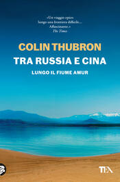 copertina Tra Russia e Cina