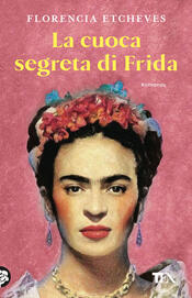 copertina La cuoca segreta di Frida