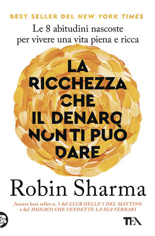 copertina La ricchezza che il denaro non ti pu&ograve; dare