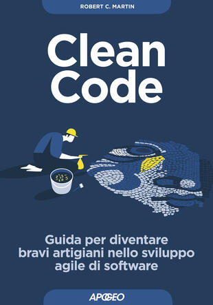 copertina Clean code. Guida per diventare bravi artigiani nello sviluppo agile di software