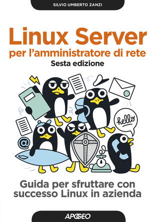 copertina Linux Server per l'amministratore di rete. Guida per sfruttare con successo Linux in azienda