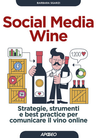 copertina Social media wine. Strategie, strumenti e best practice per comunicare il vino online